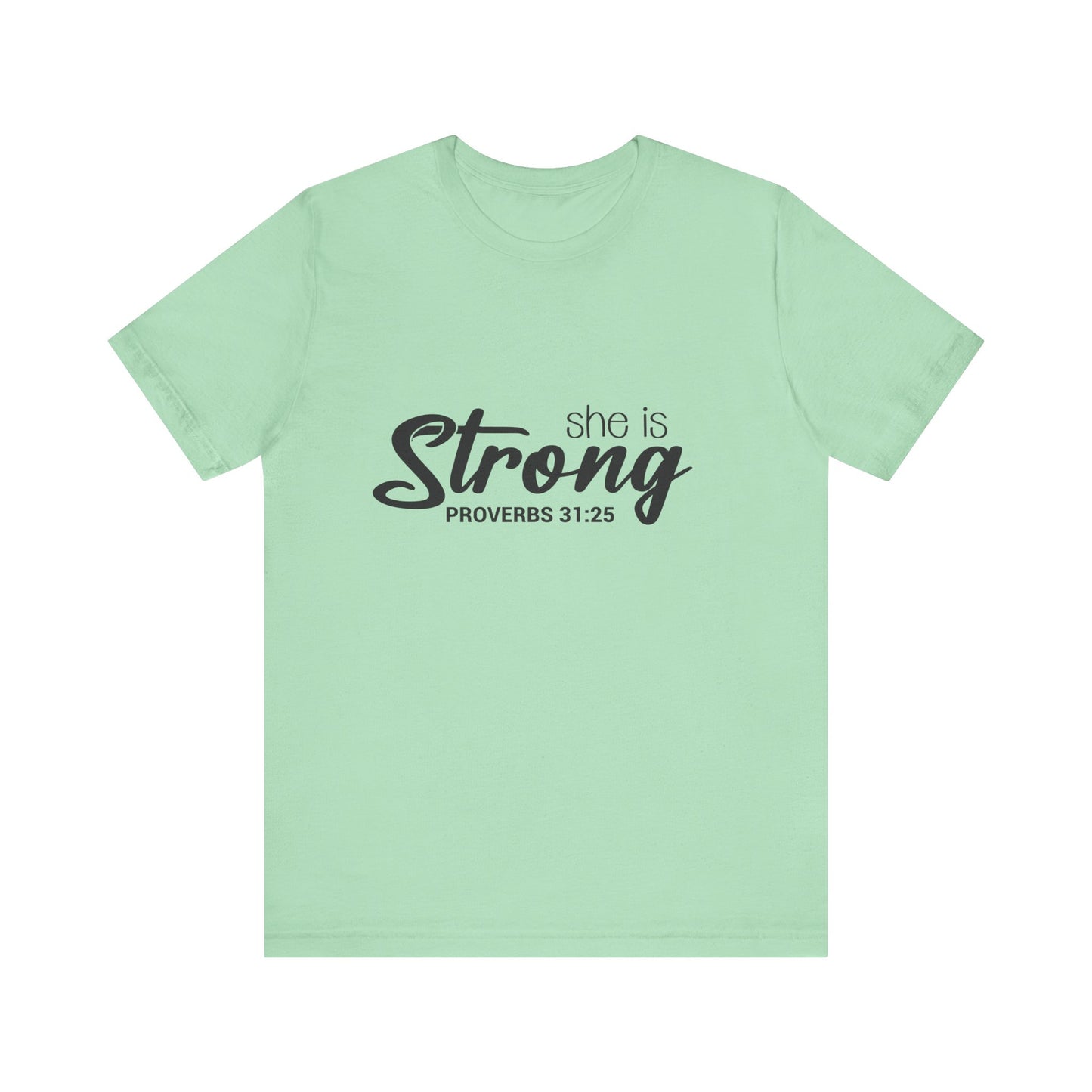 "She is Strong" Unisex Jersey Short Sleeve Tee