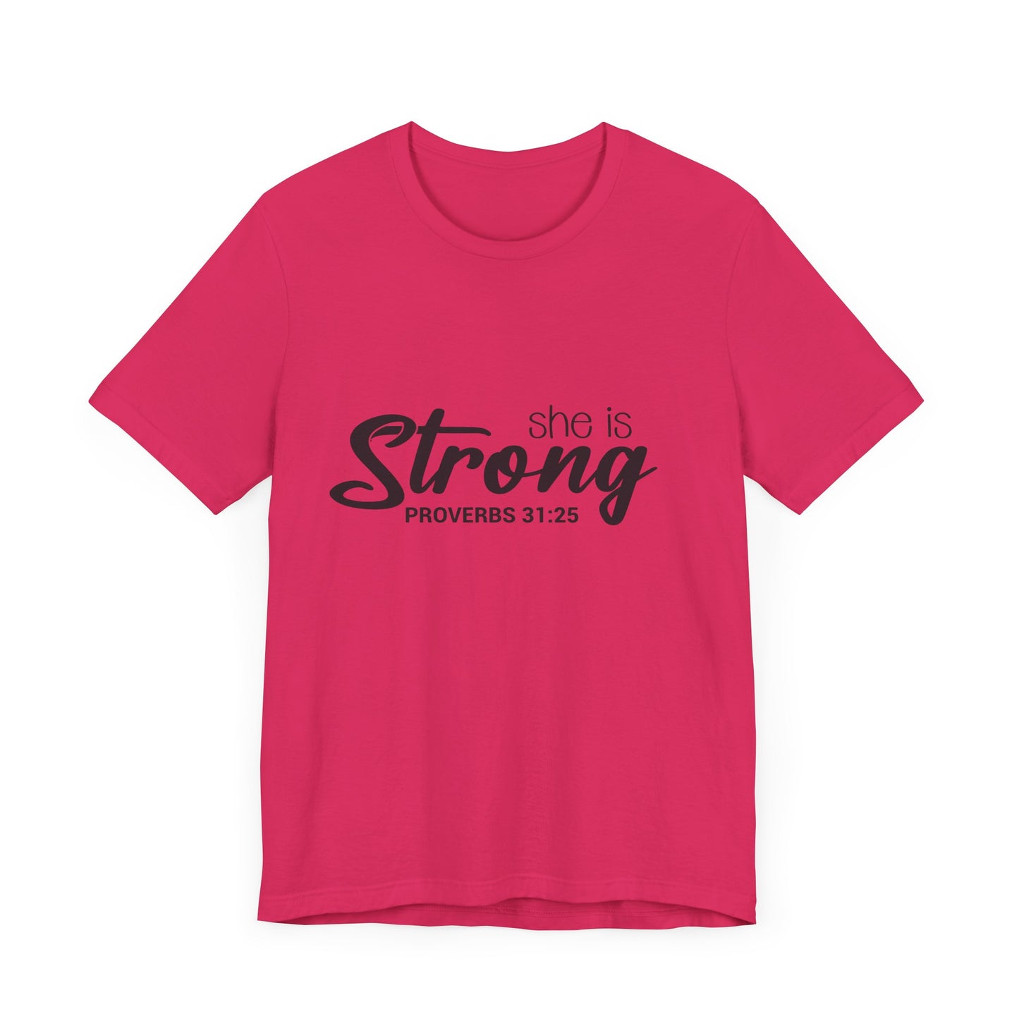 "She is Strong" Unisex Jersey Short Sleeve Tee