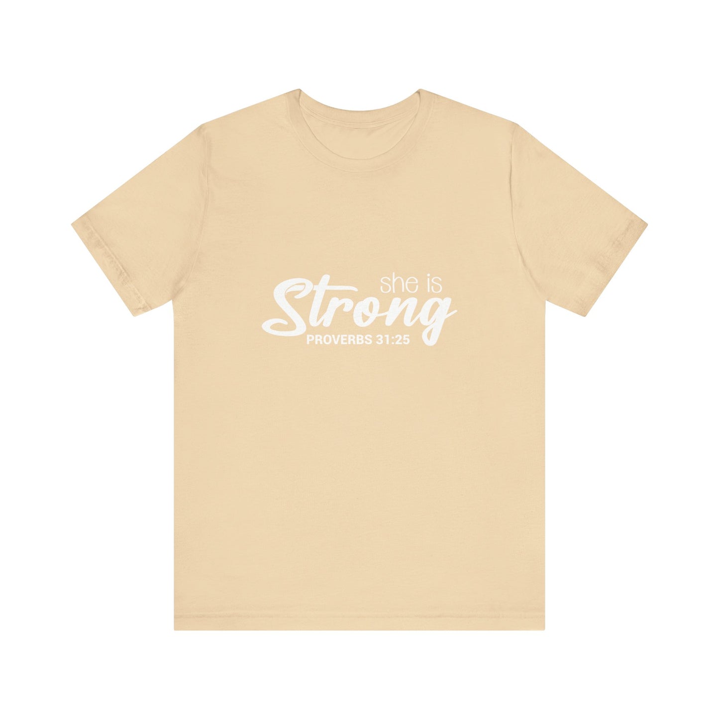 "She is Strong" Unisex Jersey Short Sleeve Tee - White Lettering