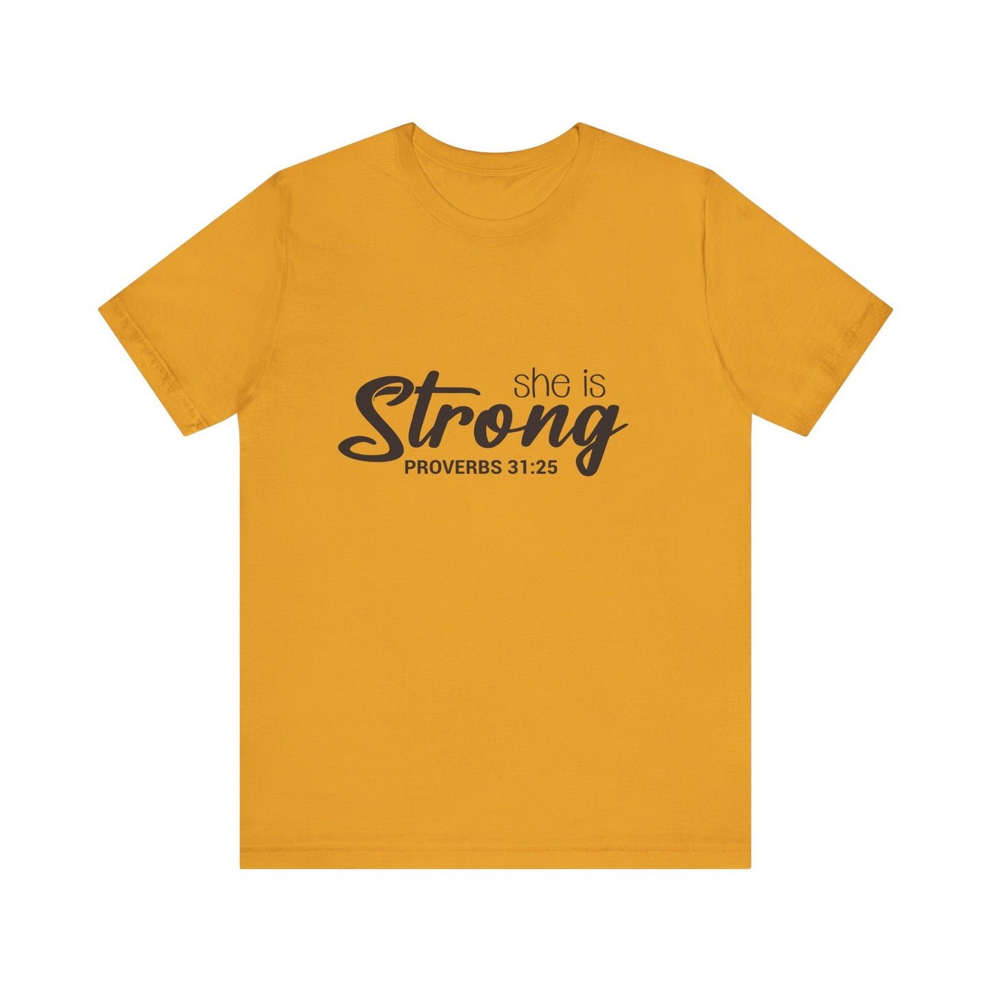 "She is Strong" Unisex Jersey Short Sleeve Tee