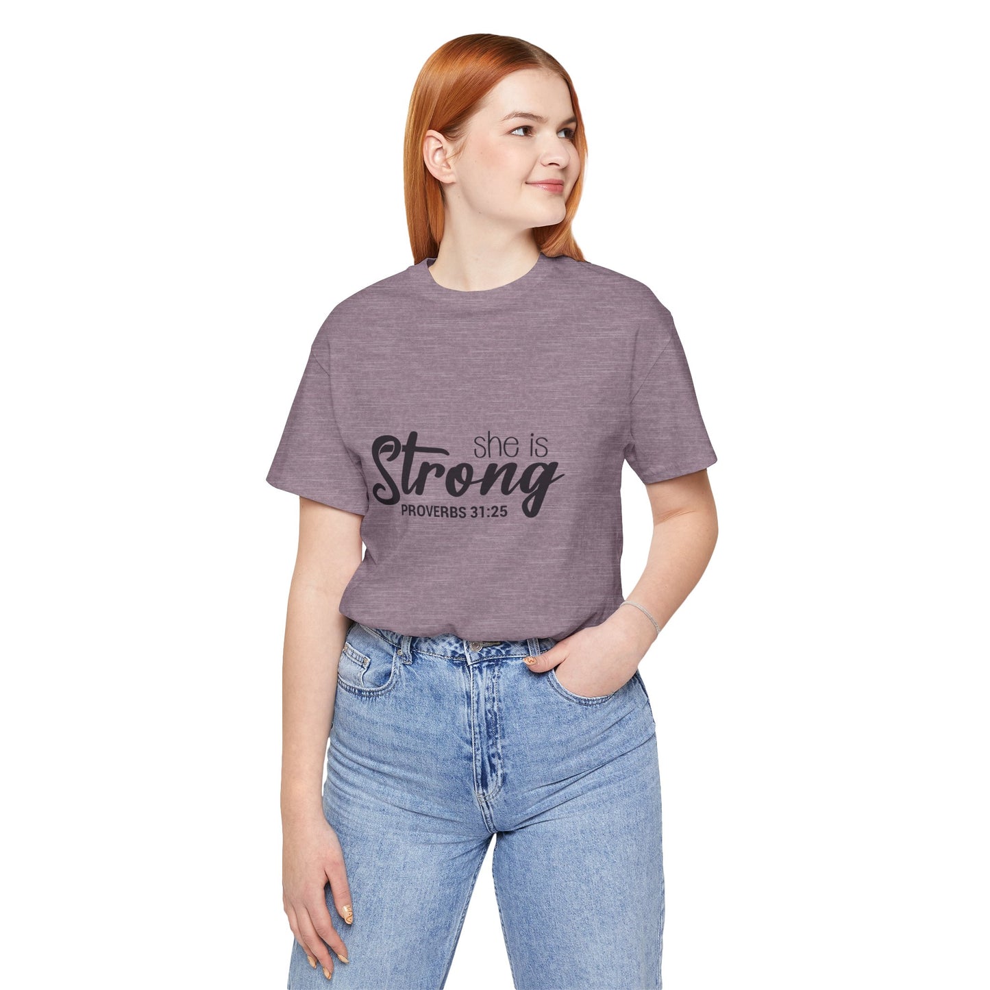 "She is Strong" Unisex Jersey Short Sleeve Tee