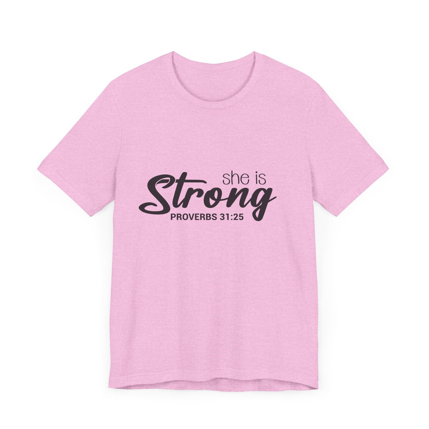 "She is Strong" Unisex Jersey Short Sleeve Tee