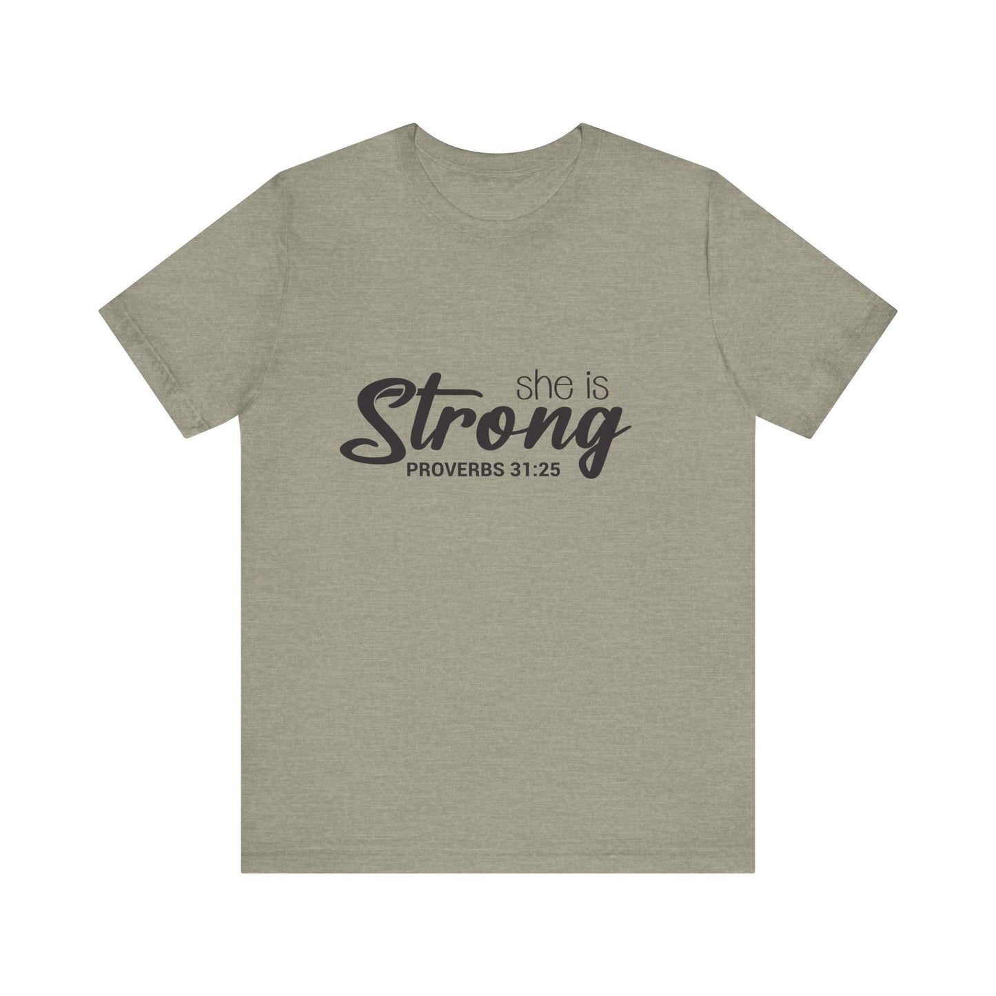 "She is Strong" Unisex Jersey Short Sleeve Tee
