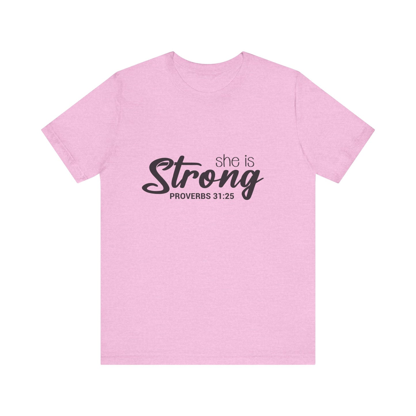 "She is Strong" Unisex Jersey Short Sleeve Tee