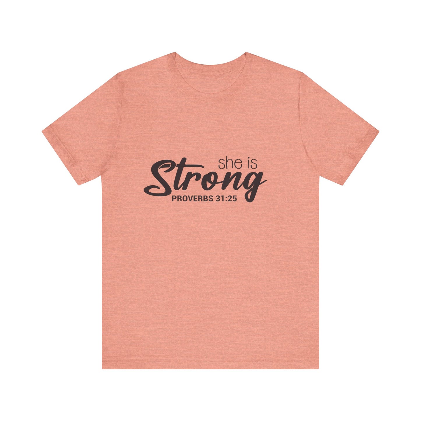 "She is Strong" Unisex Jersey Short Sleeve Tee