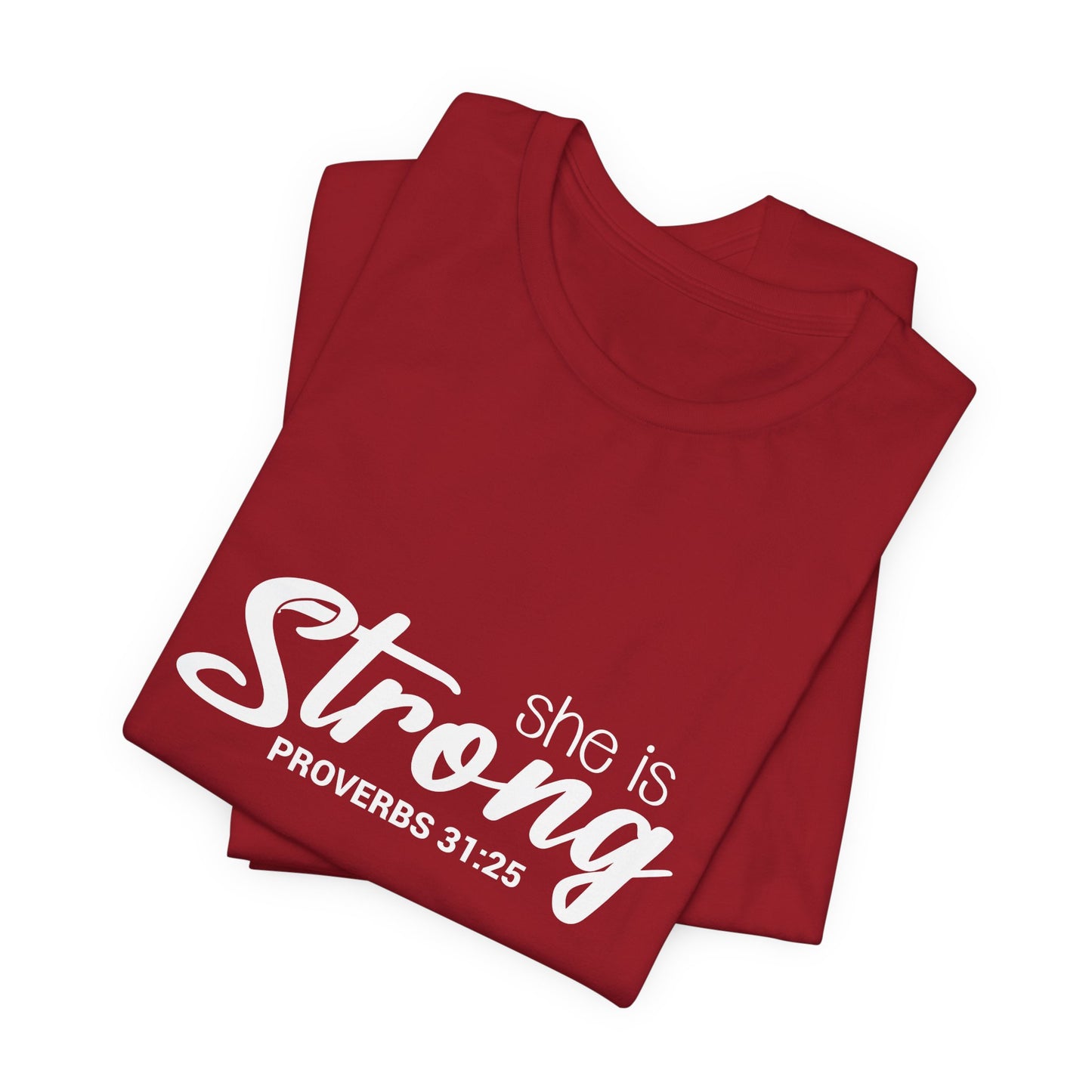 "She is Strong" Unisex Jersey Short Sleeve Tee - White Lettering