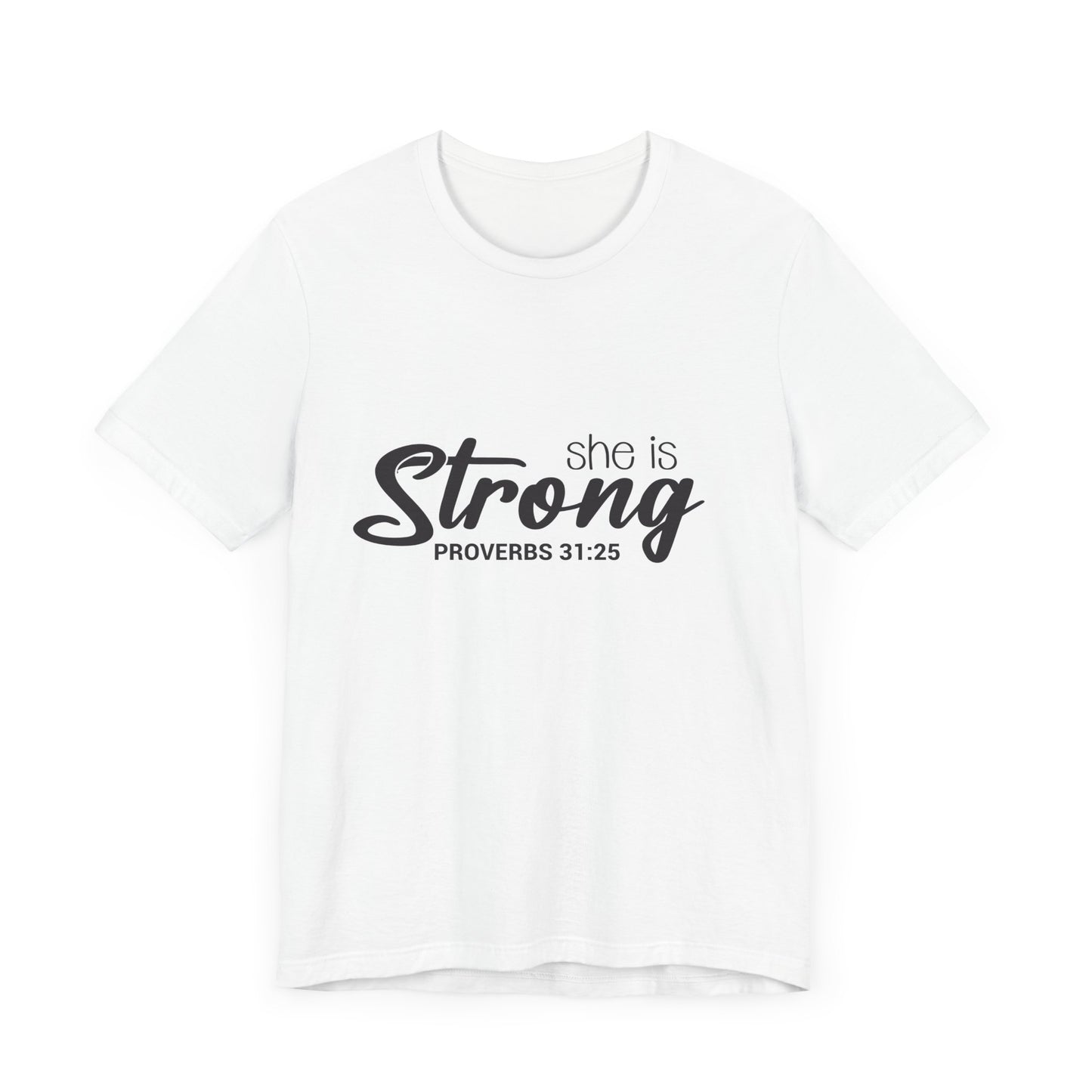 "She is Strong" Unisex Jersey Short Sleeve Tee