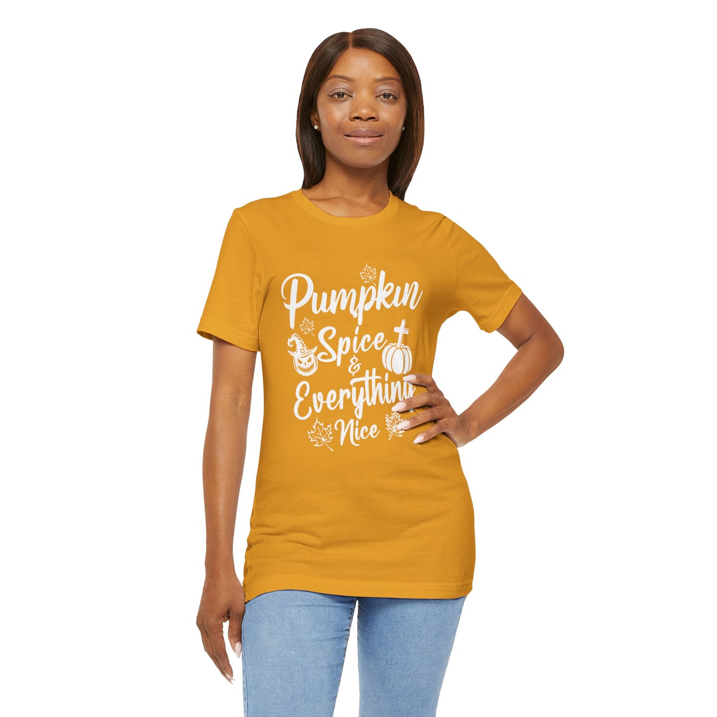 "Pumpkin Spice and Everything Nice" Unisex Jersey Short Sleeve Tee - White Lettering