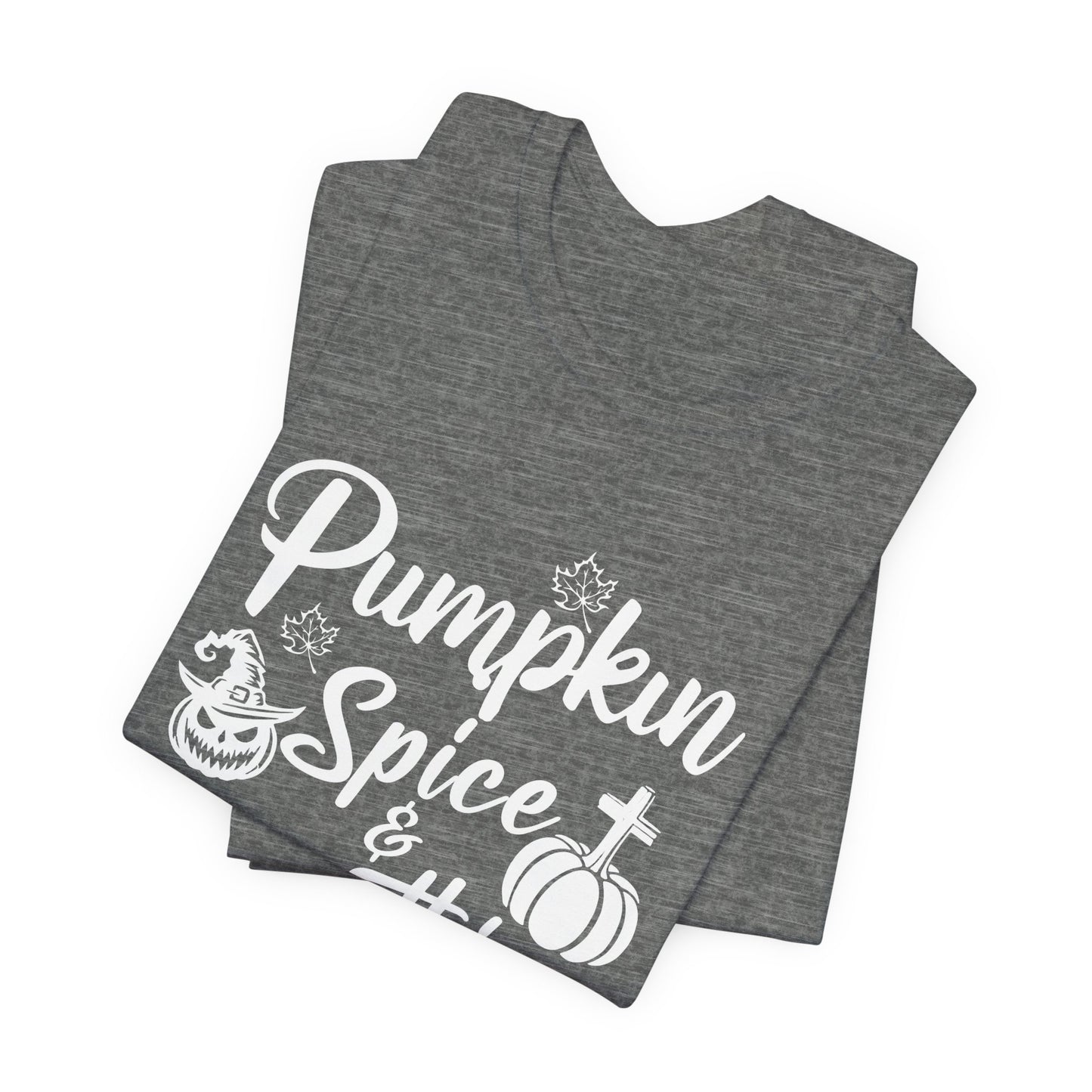 "Pumpkin Spice and Everything Nice" Unisex Jersey Short Sleeve Tee - White Lettering