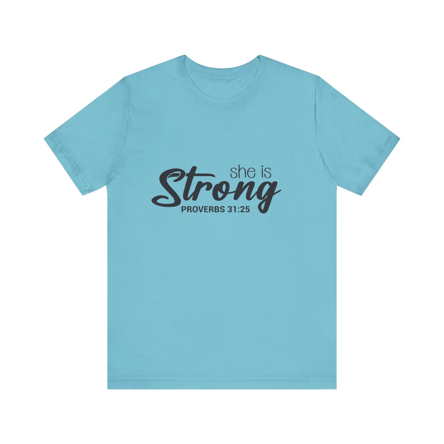 "She is Strong" Unisex Jersey Short Sleeve Tee
