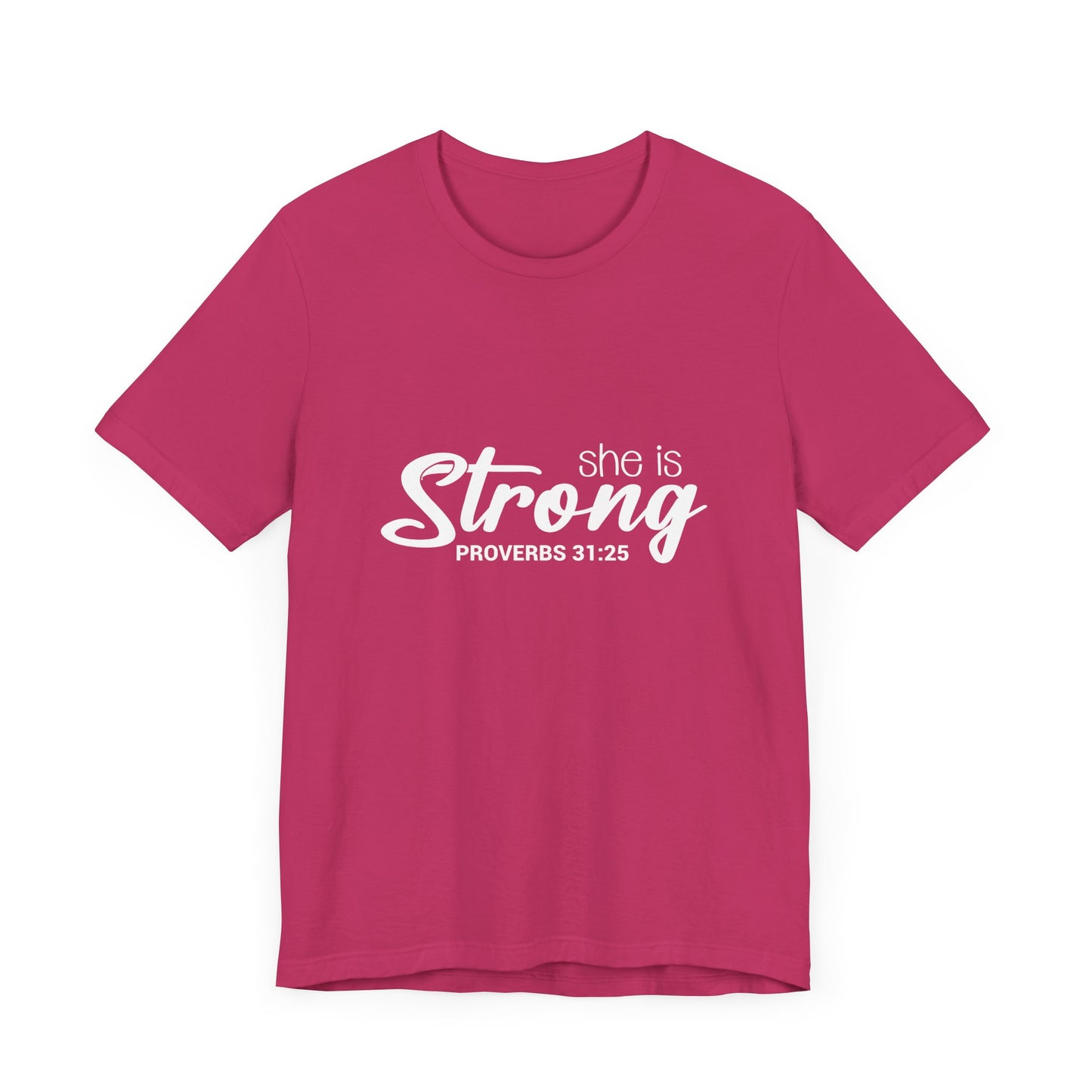 "She is Strong" Unisex Jersey Short Sleeve Tee - White Lettering