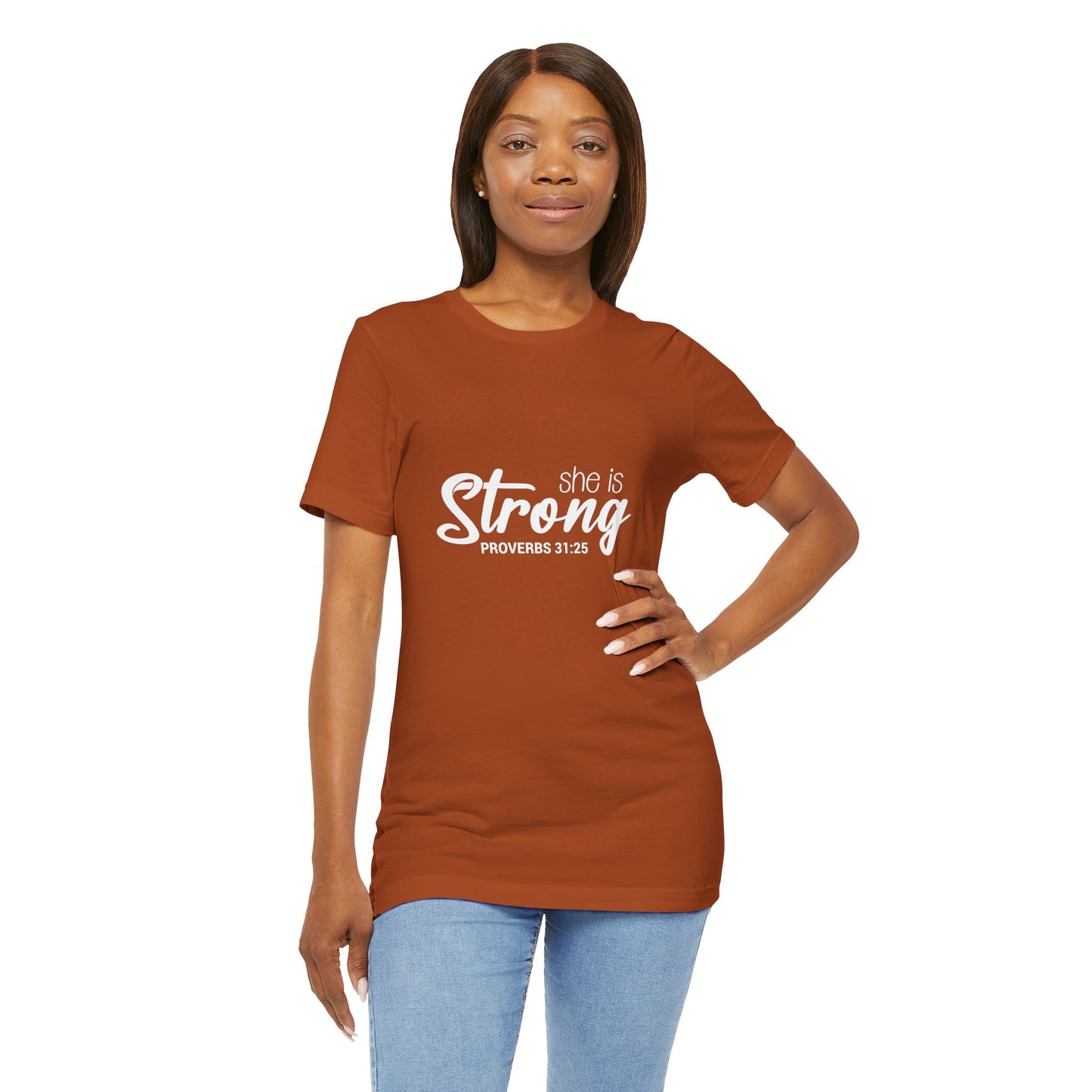"She is Strong" Unisex Jersey Short Sleeve Tee - White Lettering