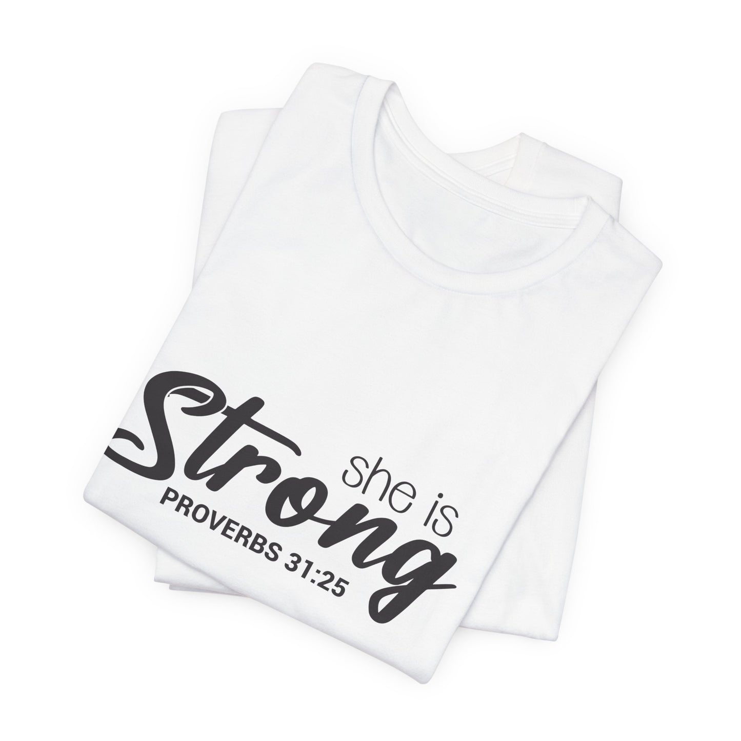 "She is Strong" Unisex Jersey Short Sleeve Tee