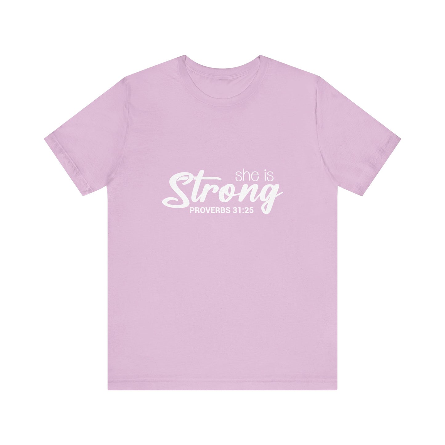 "She is Strong" Unisex Jersey Short Sleeve Tee - White Lettering