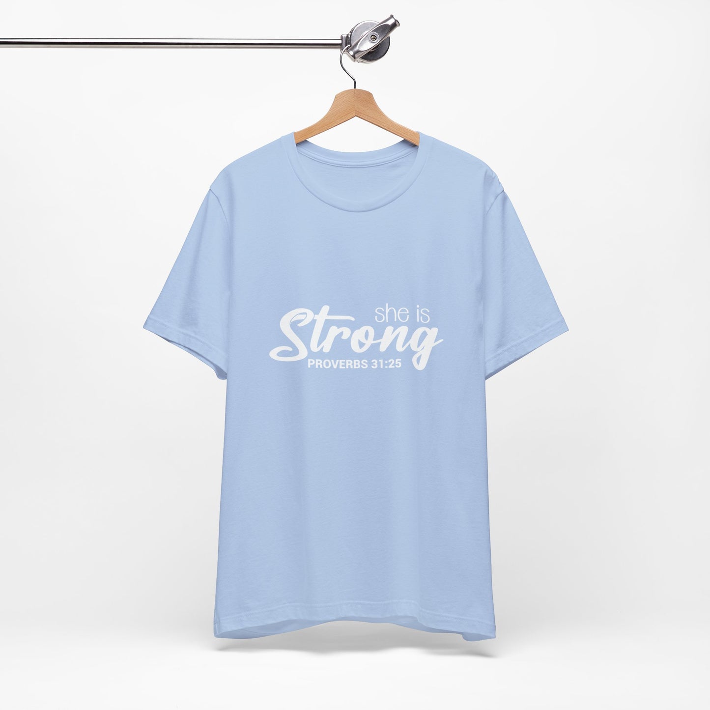 "She is Strong" Unisex Jersey Short Sleeve Tee - White Lettering