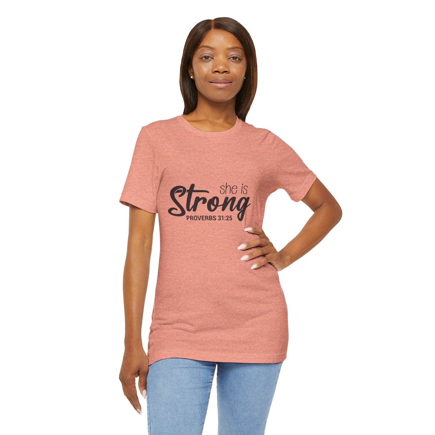 "She is Strong" Unisex Jersey Short Sleeve Tee