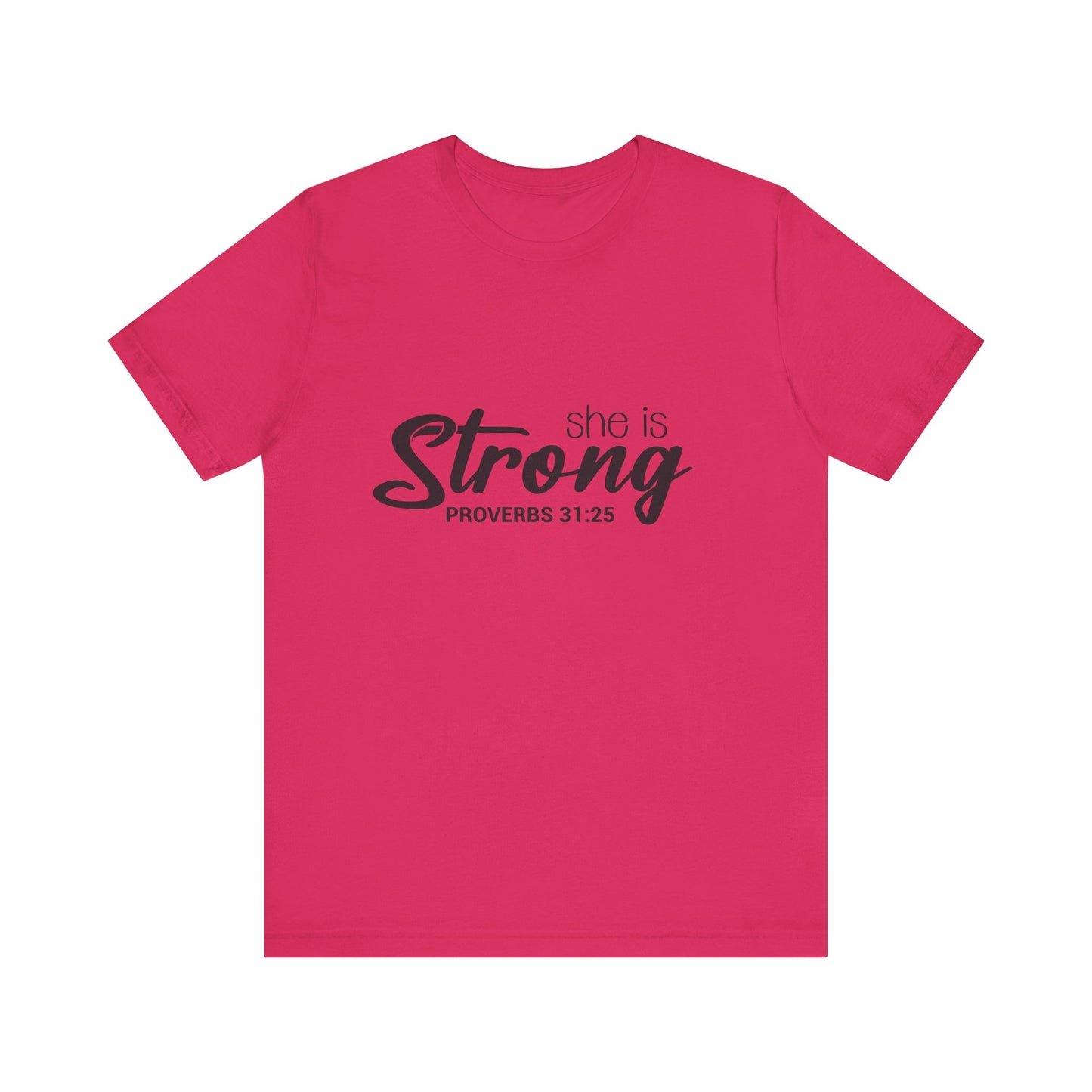 "She is Strong" Unisex Jersey Short Sleeve Tee