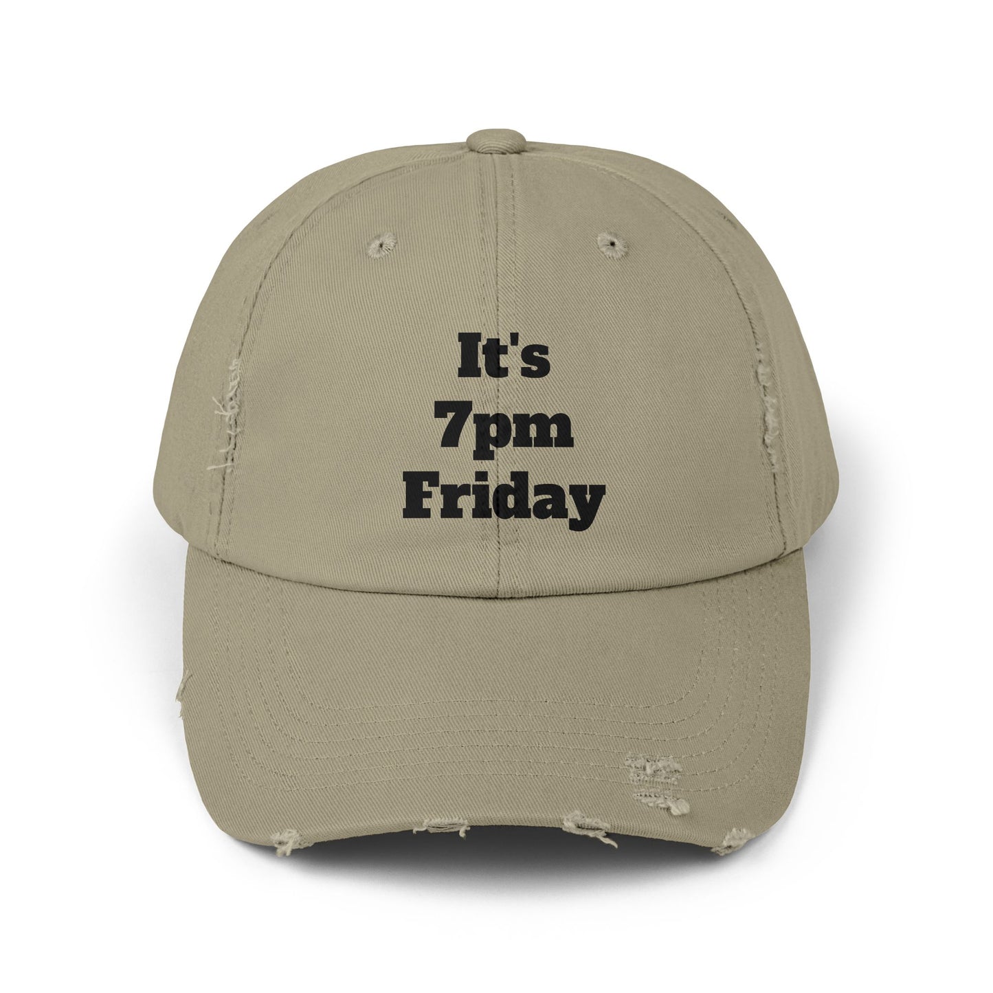 "It's 7pm Friday" Unisex Distressed Cap