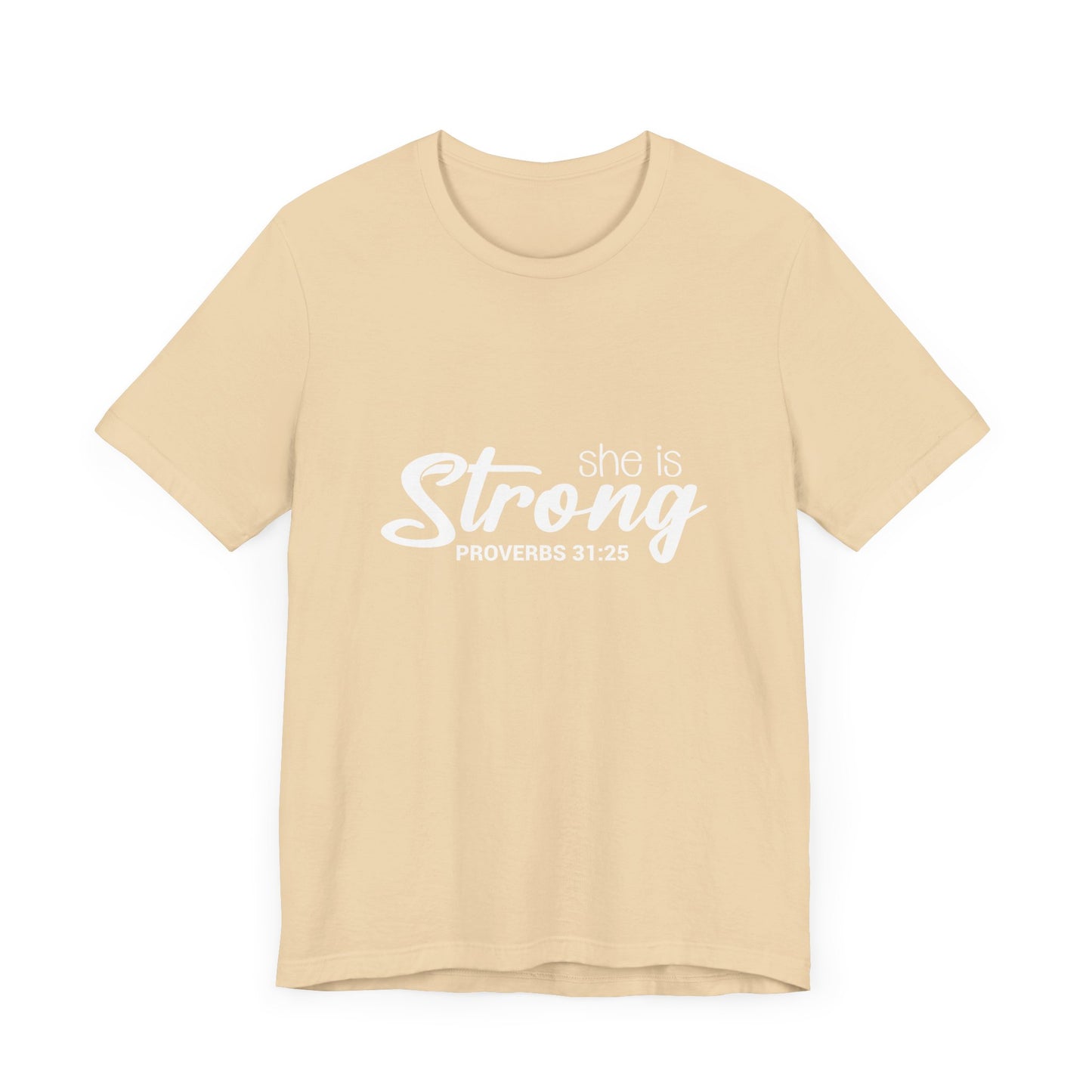 "She is Strong" Unisex Jersey Short Sleeve Tee - White Lettering