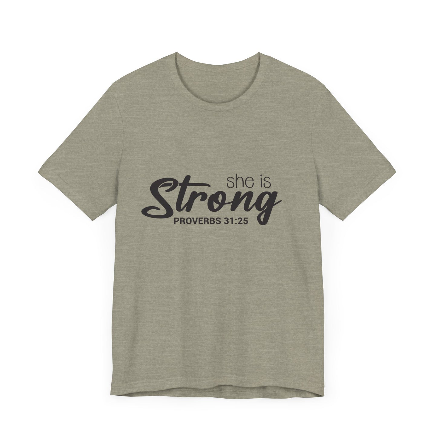 "She is Strong" Unisex Jersey Short Sleeve Tee