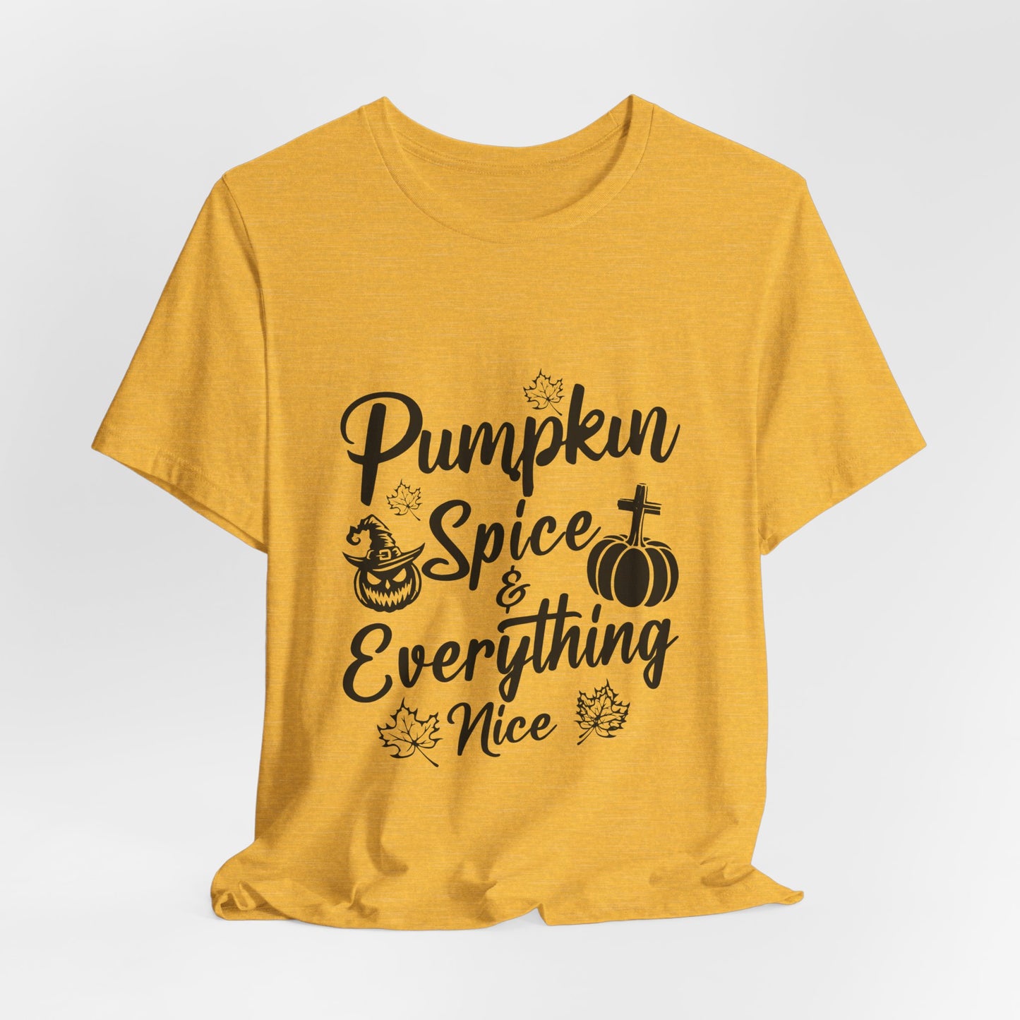 "Pumpkin Spice and Everything Nice" Unisex Jersey Short Sleeve Tee