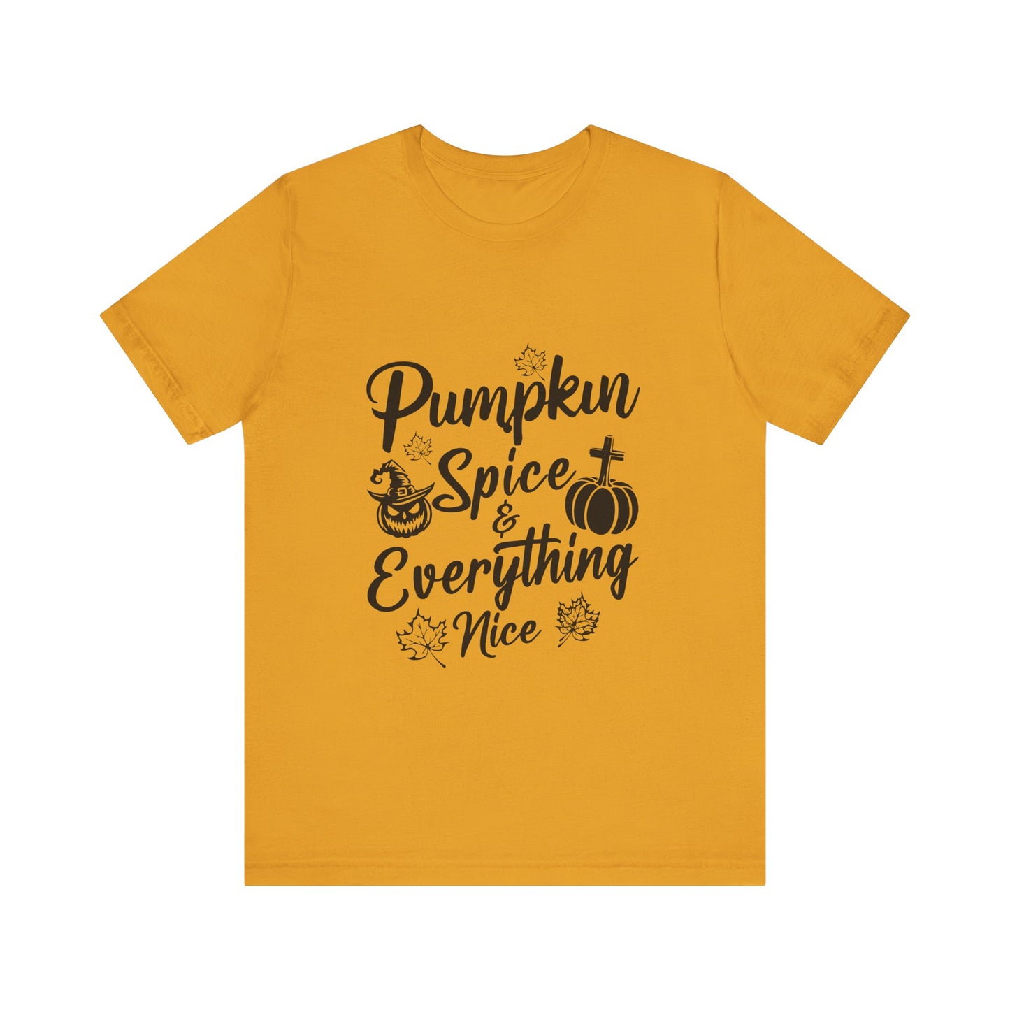 "Pumpkin Spice and Everything Nice" Unisex Jersey Short Sleeve Tee