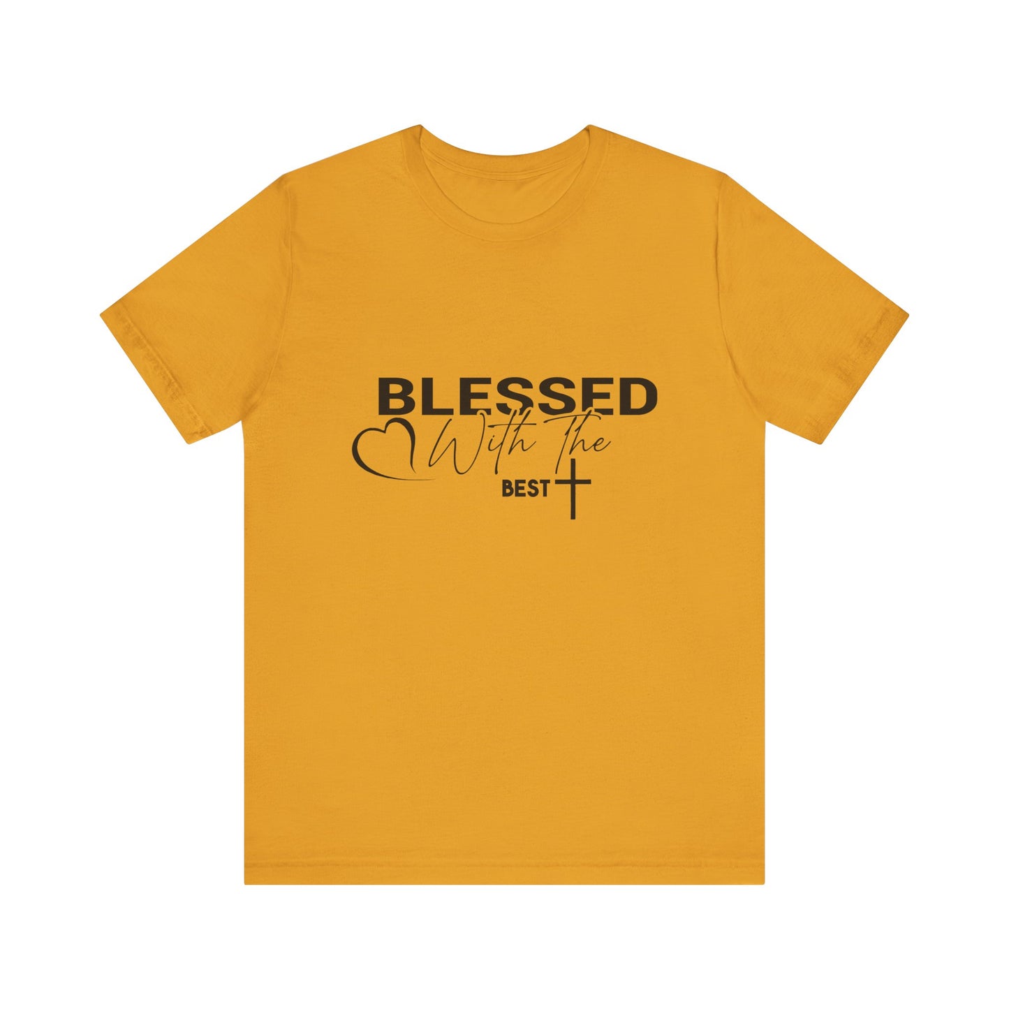 "Blessed with the Best" Unisex Jersey Short Sleeve Tee