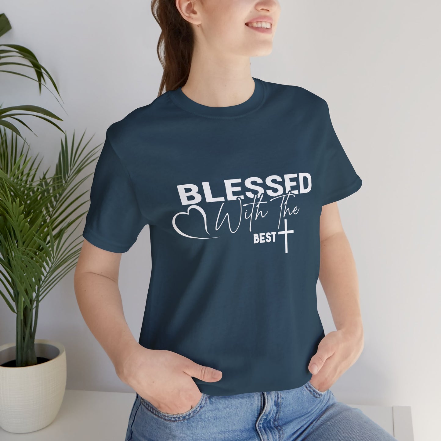 "Blessed with the Best" Unisex Jersey Short Sleeve Tee - White Lettering