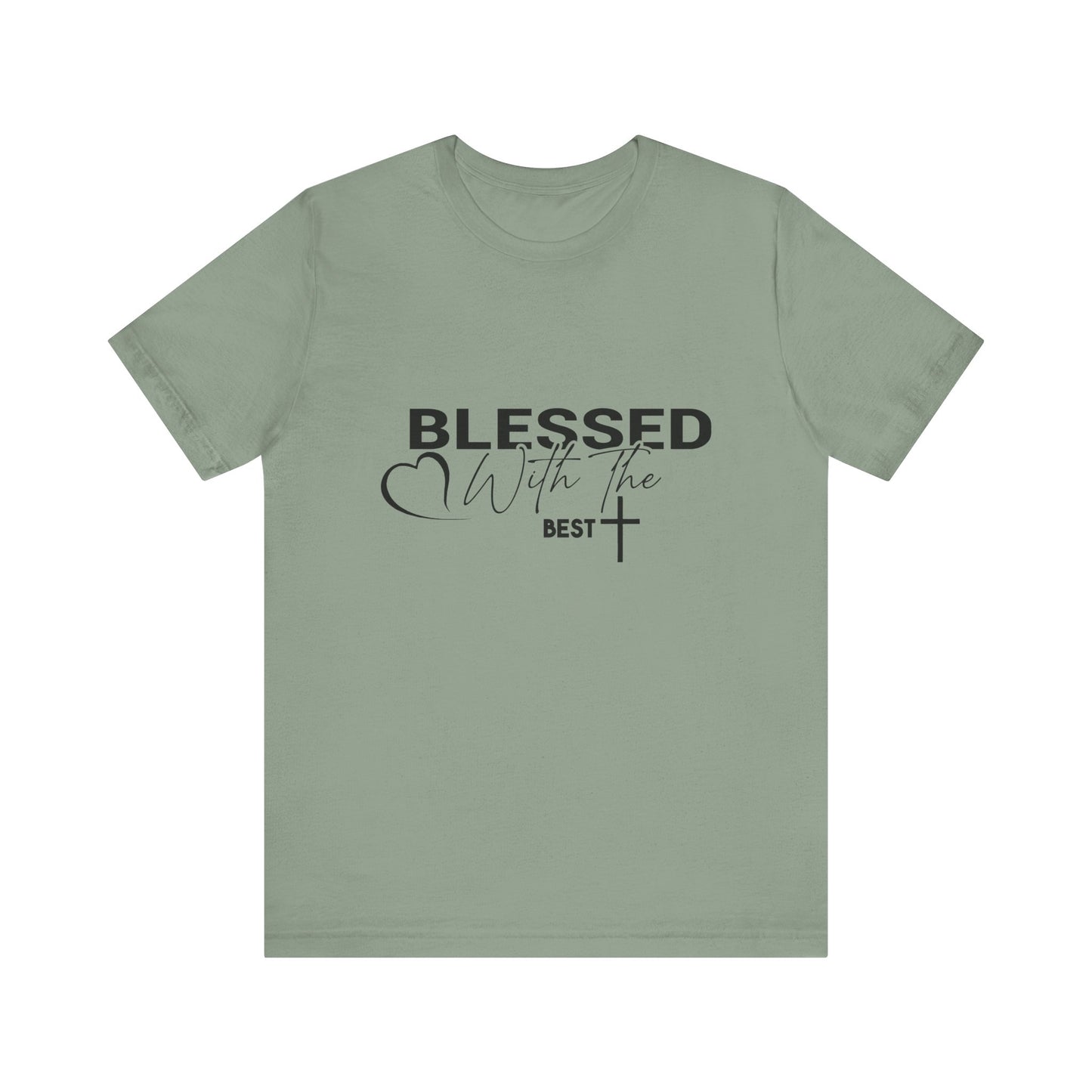 "Blessed with the Best" Unisex Jersey Short Sleeve Tee