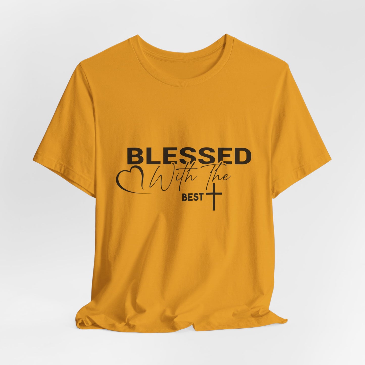 "Blessed with the Best" Unisex Jersey Short Sleeve Tee