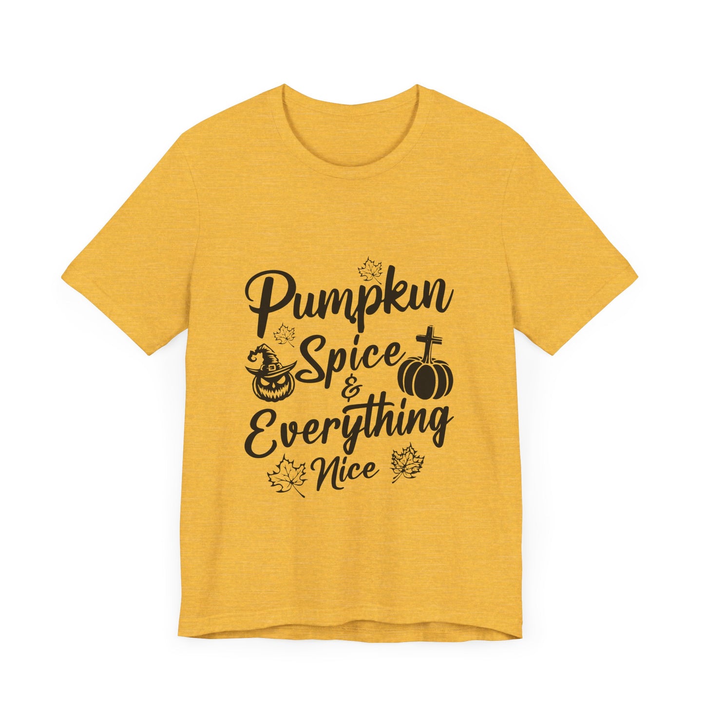 "Pumpkin Spice and Everything Nice" Unisex Jersey Short Sleeve Tee