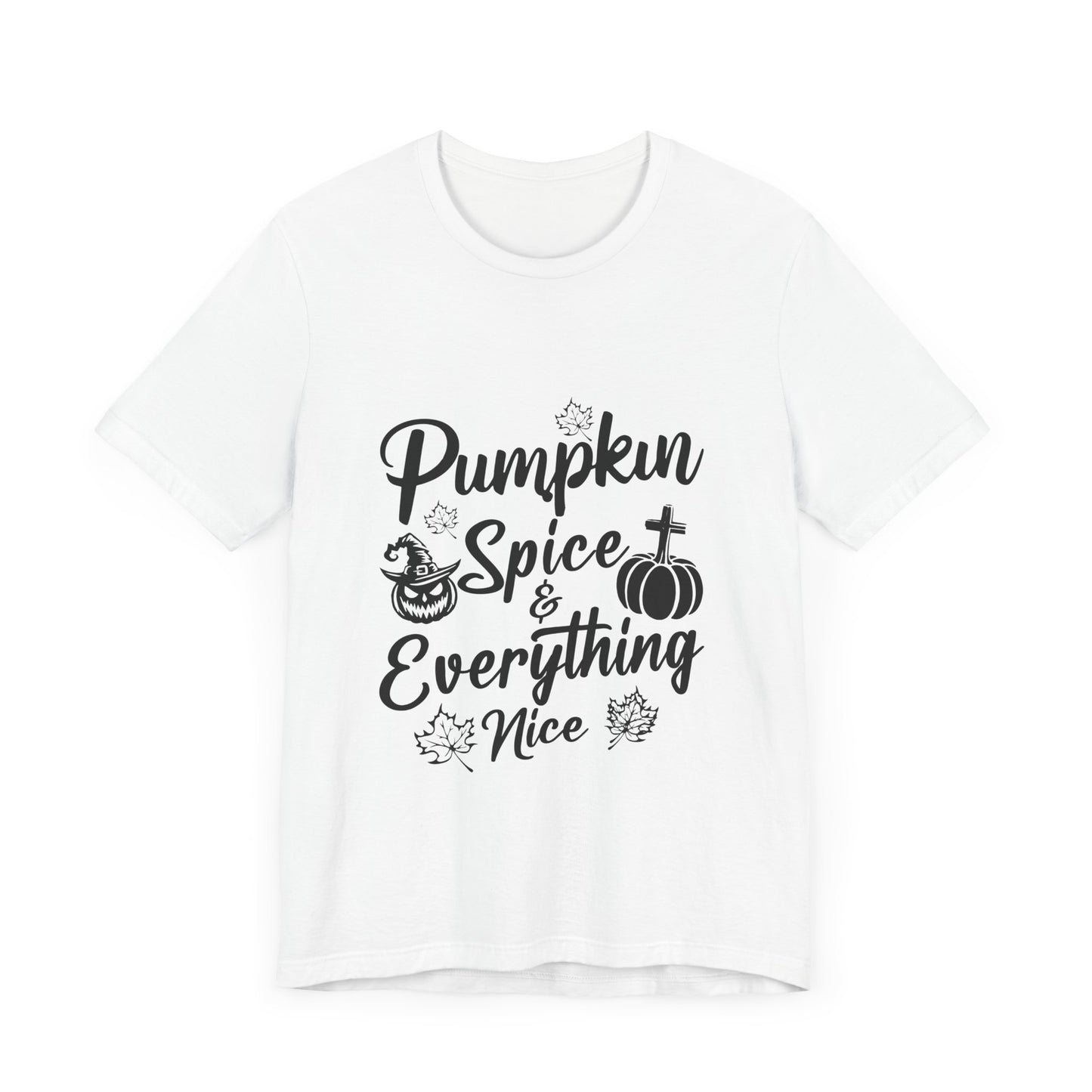 "Pumpkin Spice and Everything Nice" Unisex Jersey Short Sleeve Tee