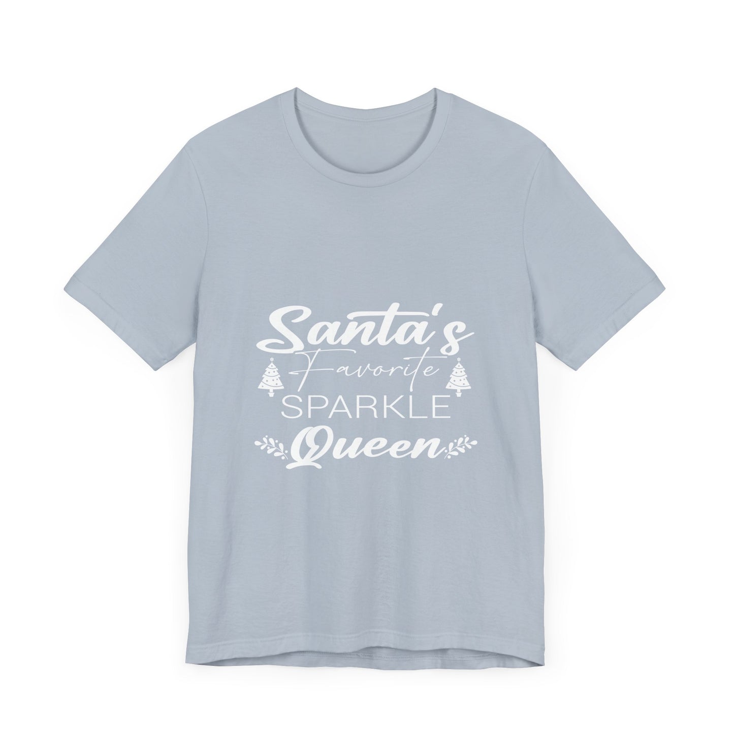 "Santa's Favorite Sparkle Queen" Unisex Jersey Short Sleeve Tee - White Lettering