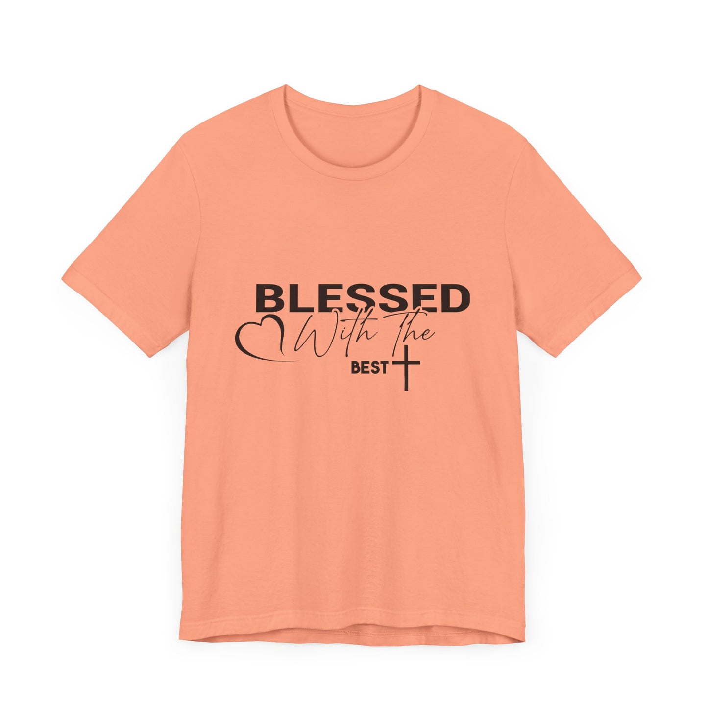 "Blessed with the Best" Unisex Jersey Short Sleeve Tee